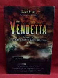 Image of The Vendetta : di dunia ini tiada yang termaafkan maupun terlupakan